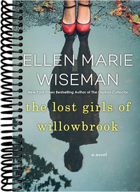 The Lost Girls of Willowbrook: A Heartbreaking Novel of Survival Based on True History