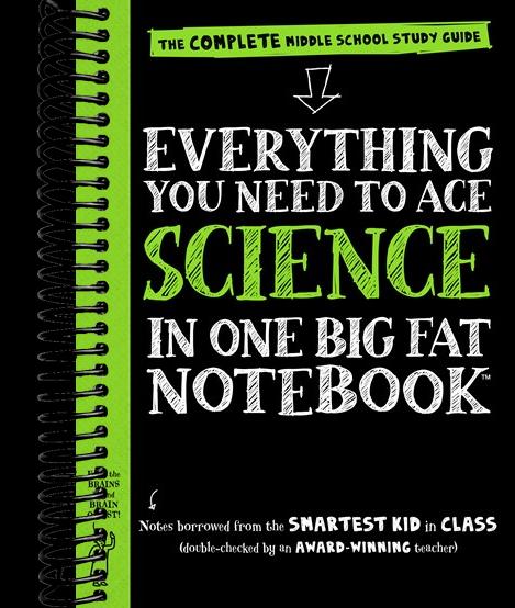 Everything You Need to Ace Science in One Big Fat Notebook: The Complete Middle School Study Guide