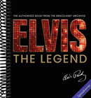 Elvis - The Legend: The Authorized Book from the Official Graceland Archive