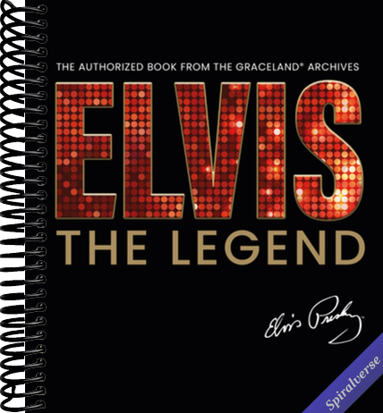 Elvis - The Legend: The Authorized Book from the Official Graceland Archive