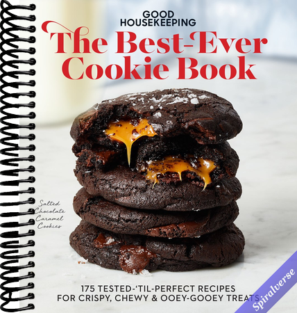 Good Housekeeping The Best-Ever Cookie Book: 175 Tested-'til-Perfect Recipes for Crispy, Chewy & Ooey-Gooey Treats