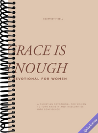 Grace Is Enough: A 30-Day Christian Devotional to Help Women Turn Anxiety and Insecurity into Confidence