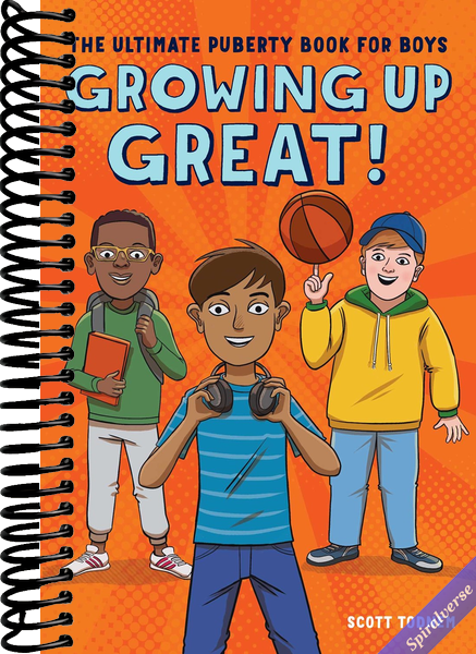 Growing Up Great!: The Ultimate Puberty Book for Boys