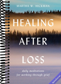 Healing After Loss: Daily Meditations For Working Through Grief