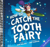 How to Catch the Tooth Fairy