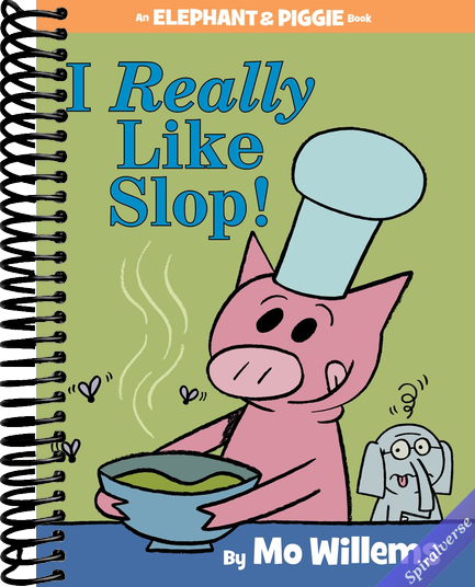 I Really Like Slop!-An Elephant and Piggie Book
