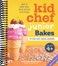 Kid Chef Junior Bakes: My First Kids Baking Cookbook