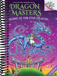 Legend of the Star Dragon: A Branches Book (Dragon Masters #25)