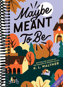 Maybe Meant to Be