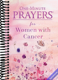 One-Minute Prayers for Women with Cancer