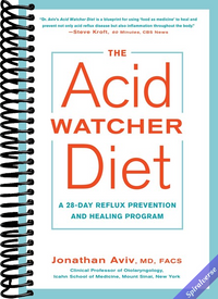 The Acid Watcher Diet: A 28-Day Reflux Prevention and Healing Program