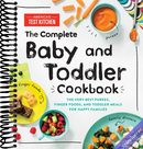 The Complete Baby and Toddler Cookbook: The Very Best Baby and Toddler Food Recipe Book (America's Test Kitchen Kids)