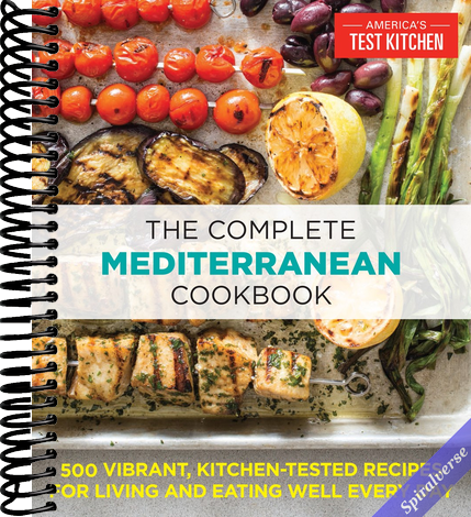 The Complete Mediterranean Cookbook: 500 Vibrant, Kitchen-Tested Recipes for Living and Eating Well Every Day (The Complete ATK Cookbook Series)