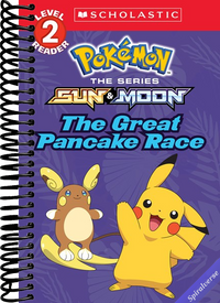 The Great Pancake Race (Pokémon: Scholastic Reader, Level 2)