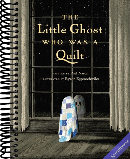 The Little Ghost Who Was a Quilt (A Little Ghost Quilt Book)