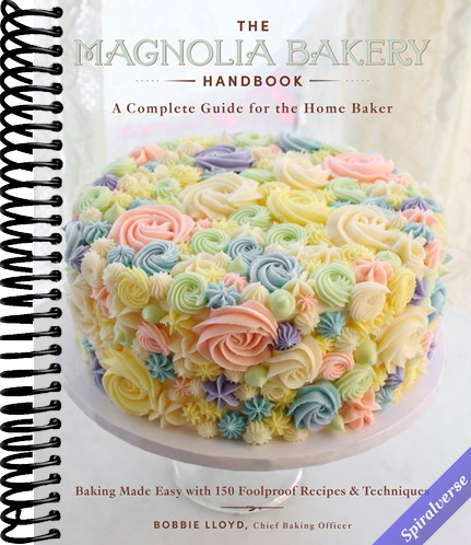 The Magnolia Bakery Handbook: A Complete Guide for the Home Baker