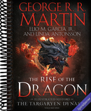 The Rise of the Dragon: An Illustrated History of the Targaryen Dynasty, Volume One