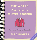 The World According to Mister Rogers: Important Things to Remember