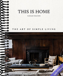 This is Home: The Art of Simple Living