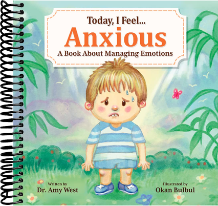 Today, I Feel Anxious: A Book About Managing Emotions