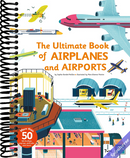 The Ultimate Book of Airplanes and Airports