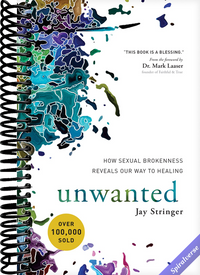 Unwanted: How Sexual Brokenness Reveals Our Way to Healing