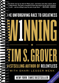 Winning: The Unforgiving Race to Greatness (Tim Grover Winning Series)
