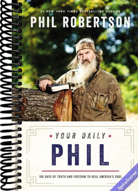 Your Daily Phil: 100 Days of Truth and Freedom to Heal America's Soul (A 100-Day Devotional)
